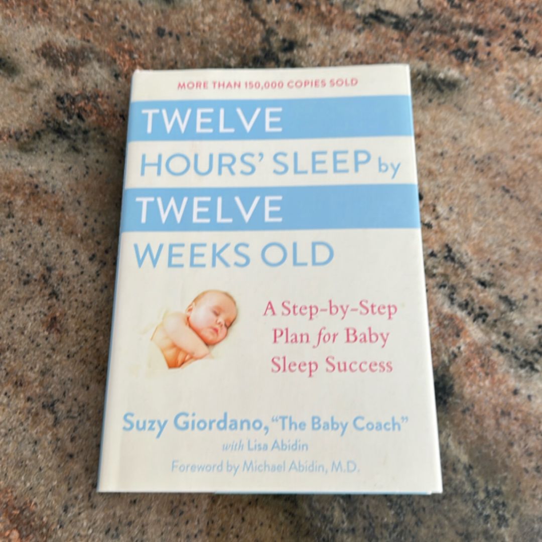 Twelve Hours' Sleep by Twelve Weeks Old