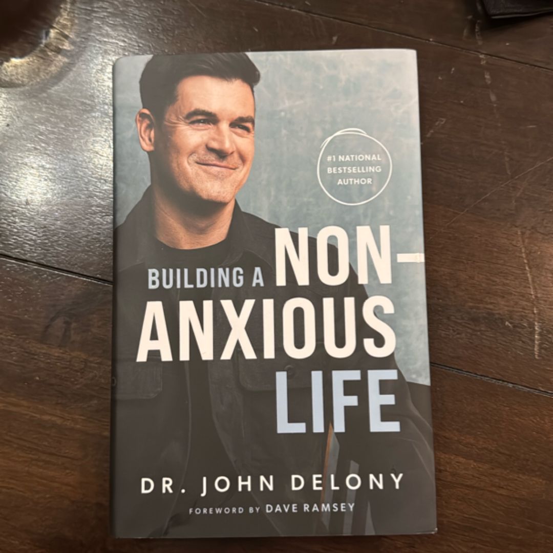 Building a Non-Anxious Life