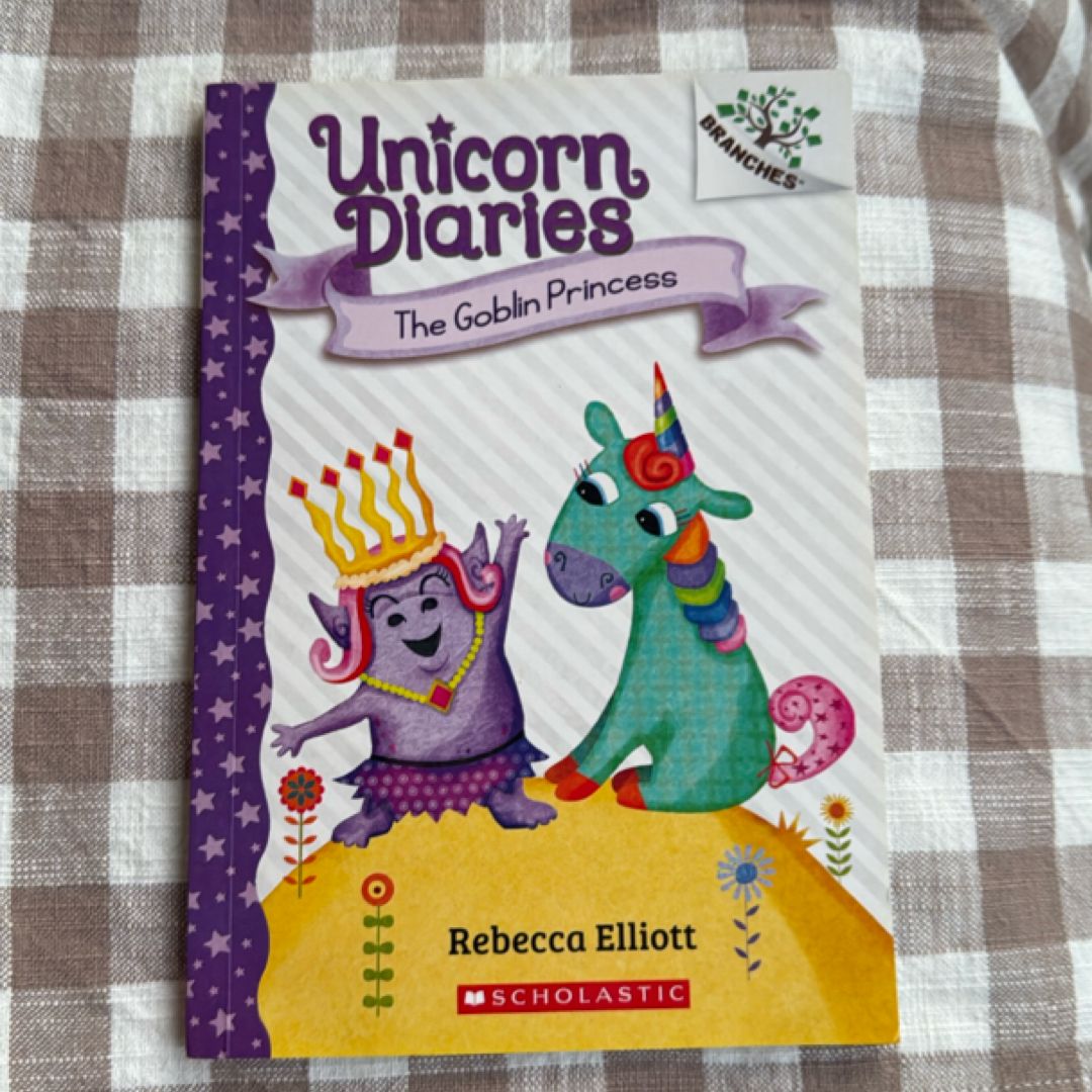 The Goblin Princess: a Branches Book (Unicorn Diaries #4)