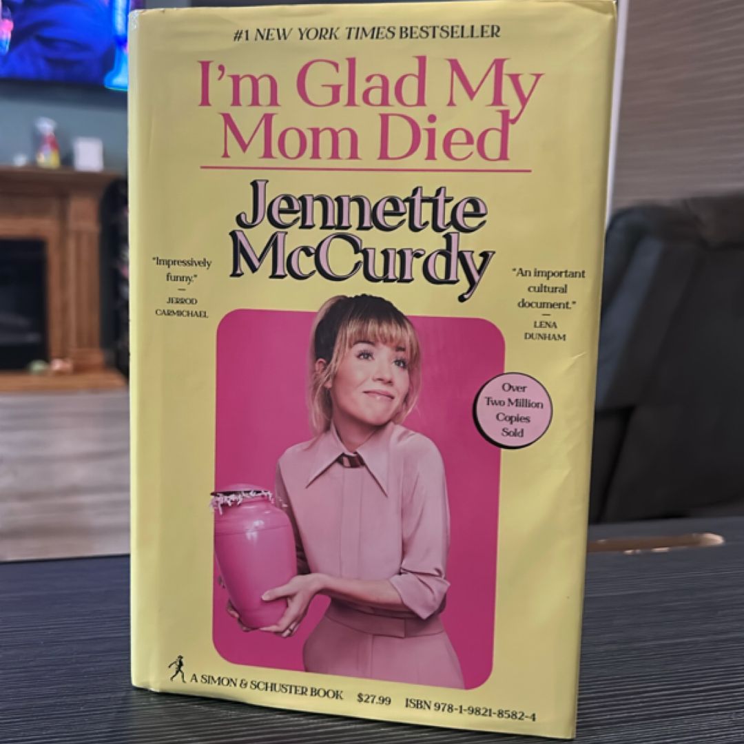 I'm Glad My Mom Died