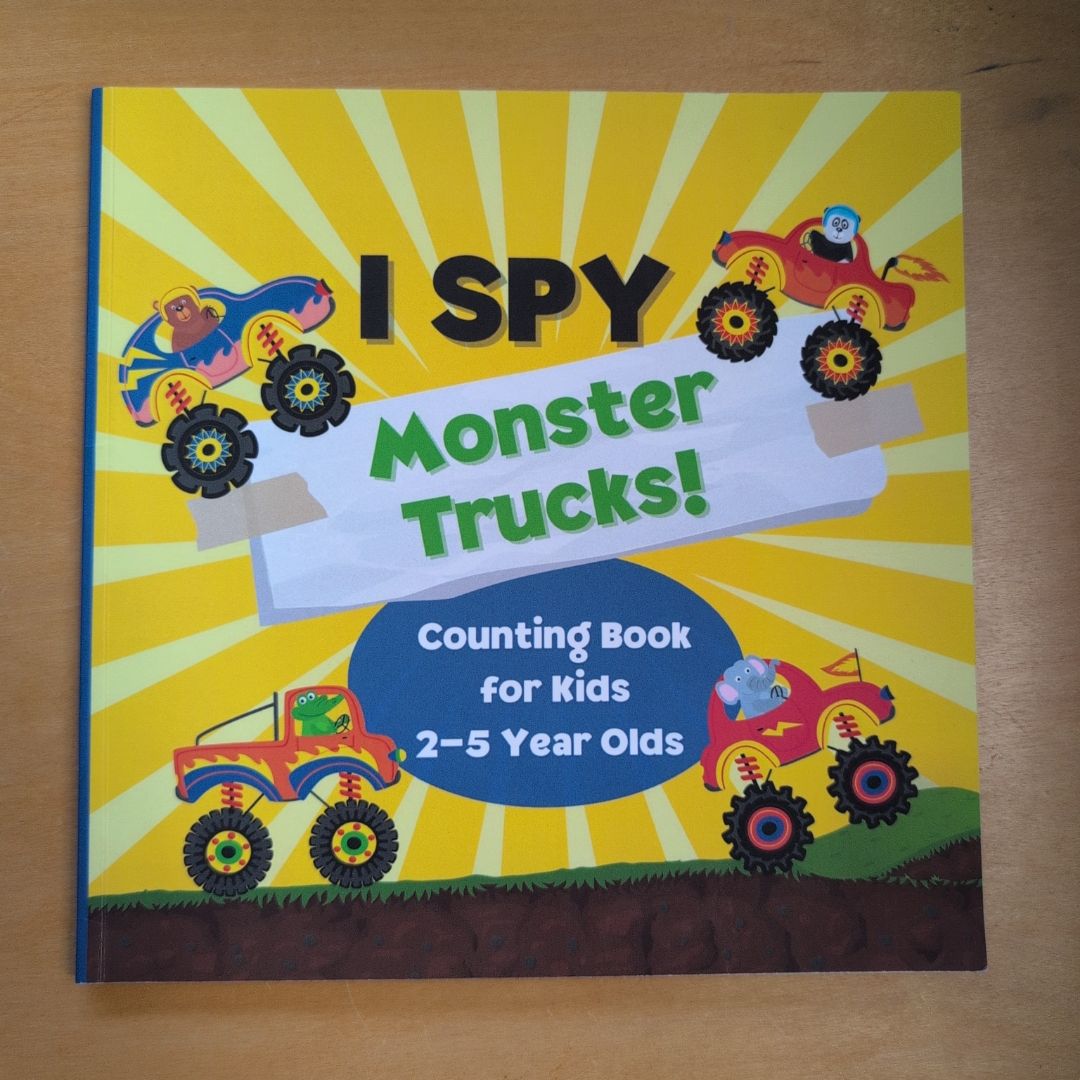 I Spy Monster Trucks! Counting Book for Kids 2-5 Year Olds