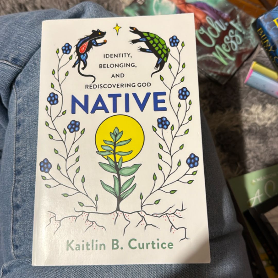 Native by Kaitlin B. Curtice