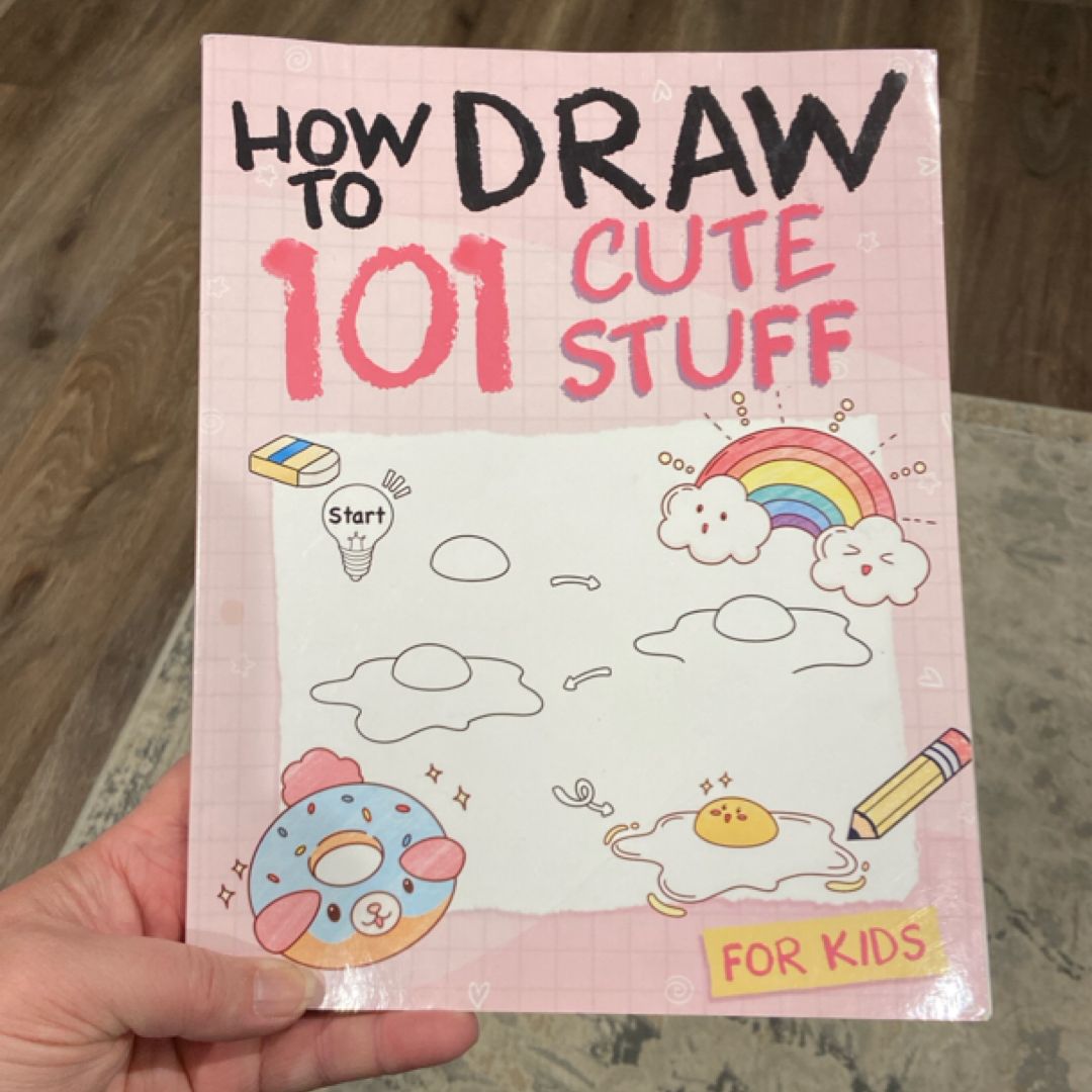 How to Draw 101 Cute Stuff for Kids