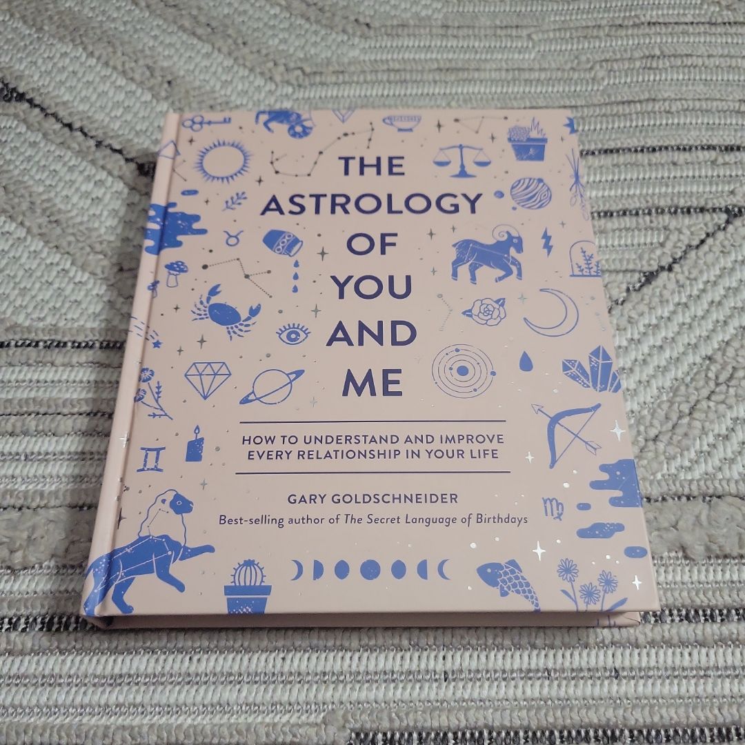 The Astrology of You and Me