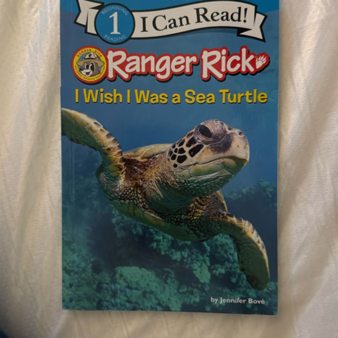 Ranger Rick: I Wish I Was a Sea Turtle