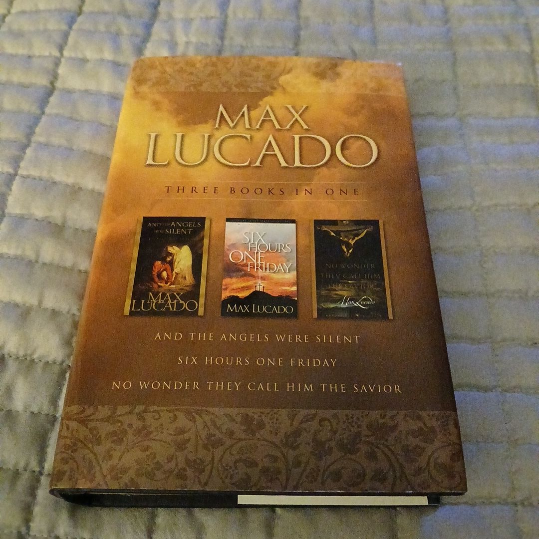 And the Angels Were Silent; Six Hours One Friday; No Wonder They Call Him the Savior