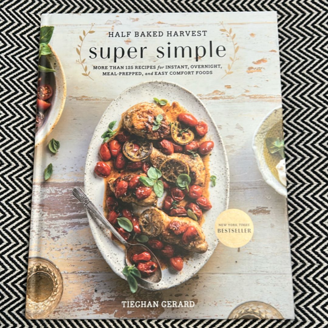 Half Baked Harvest Super Simple