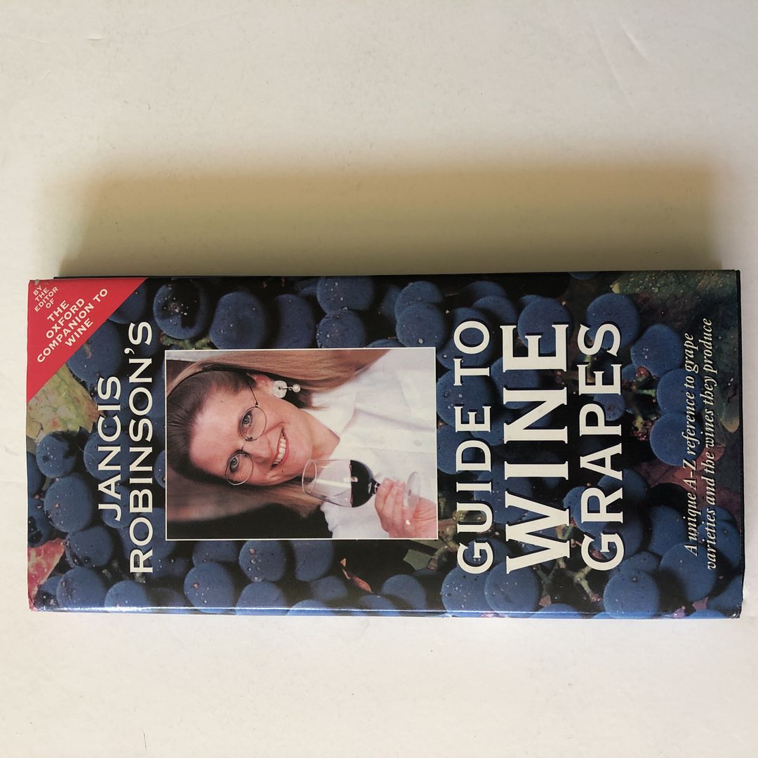 Jancis Robinson's Guide to Wine Grapes