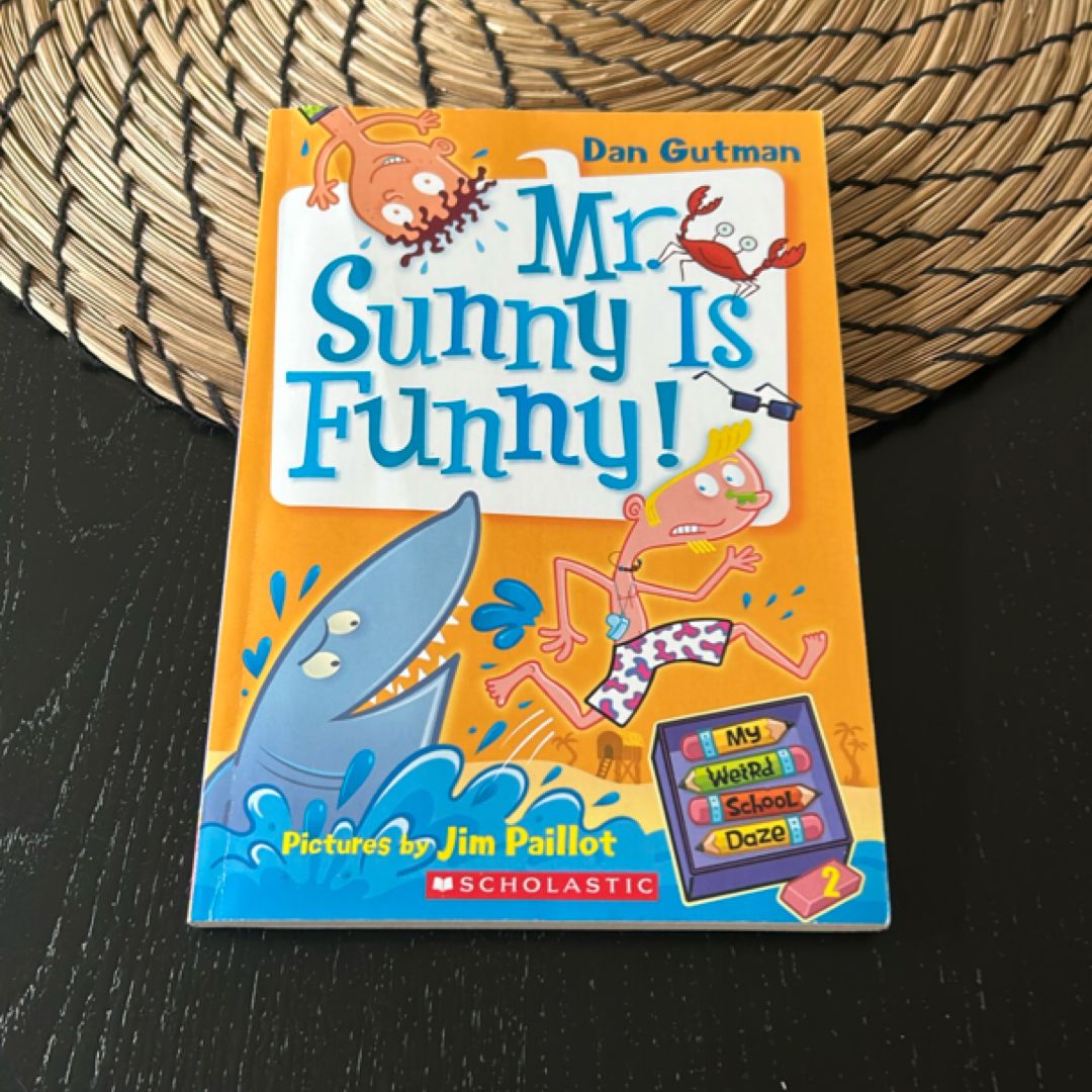 Mister Sunny is Funny!