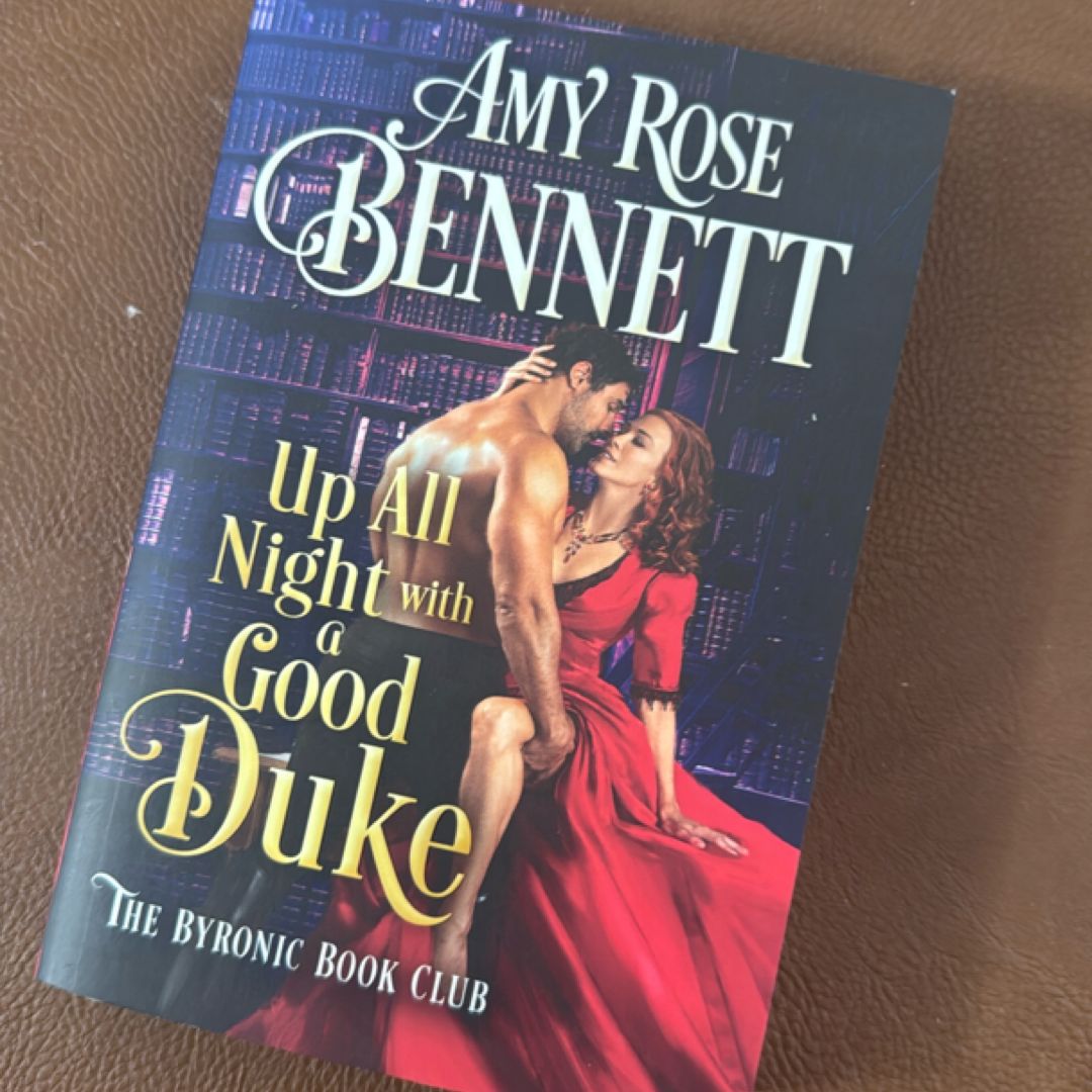 Up All Night with a Good Duke