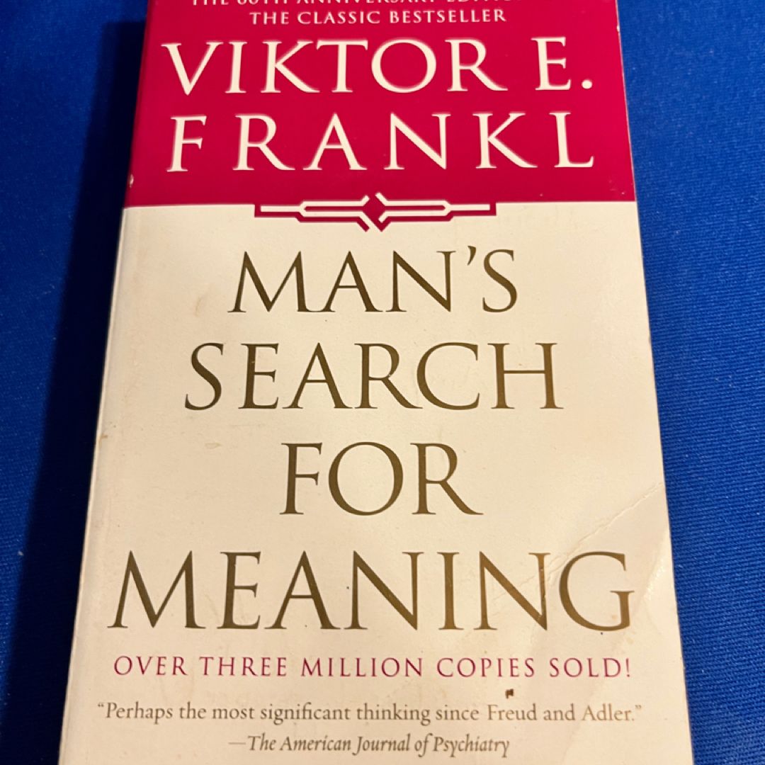 Man's Search for Meaning