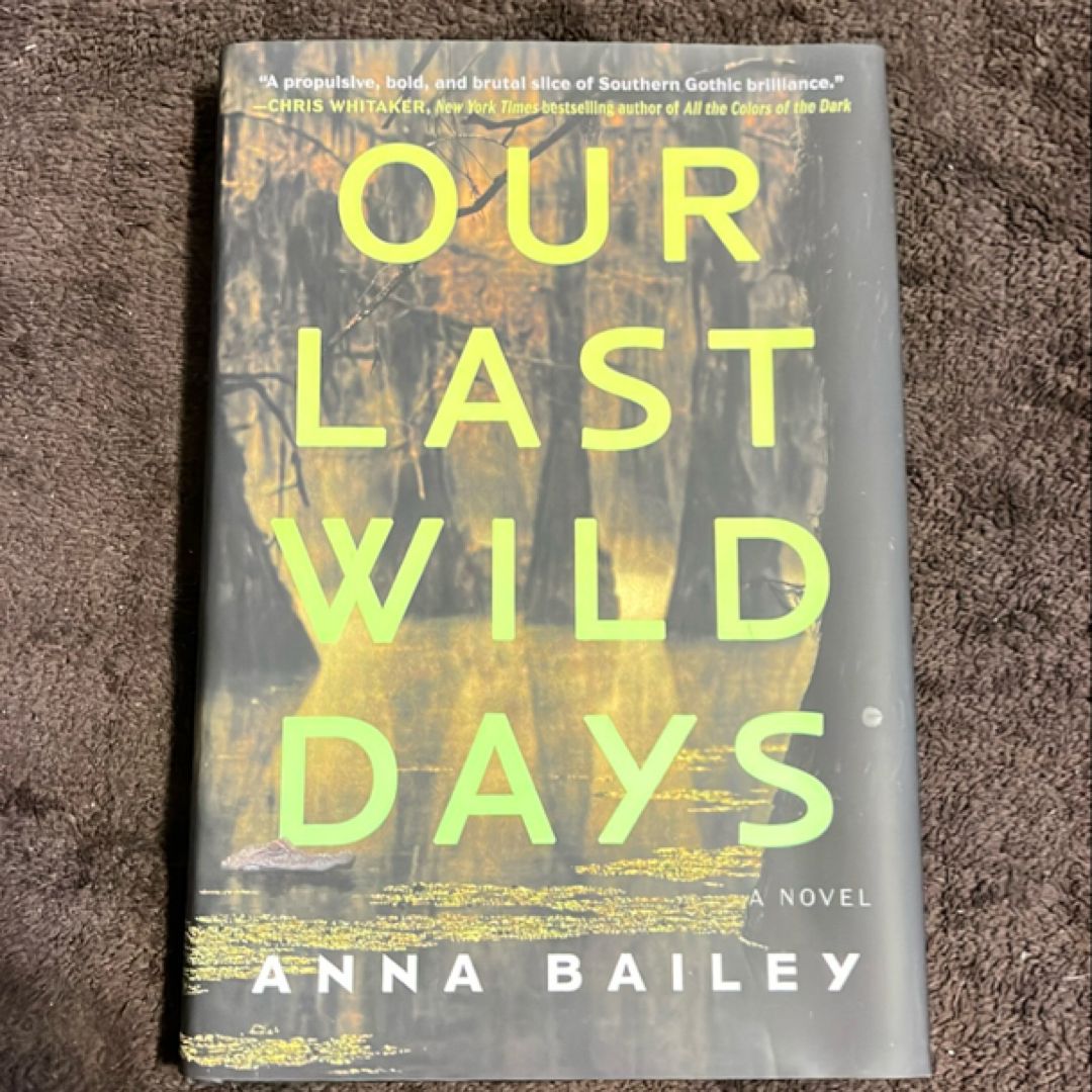 Our Last Wild Days