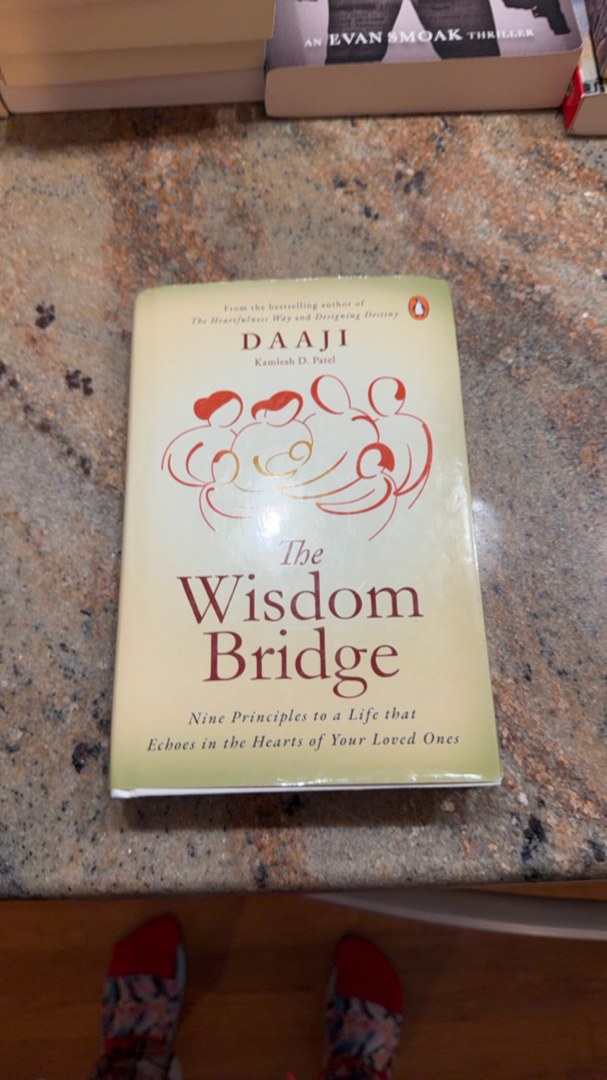 WISDOM BRIDGE Nine Principles to a Life that Echoes in the Hearts of Your Loved Ones