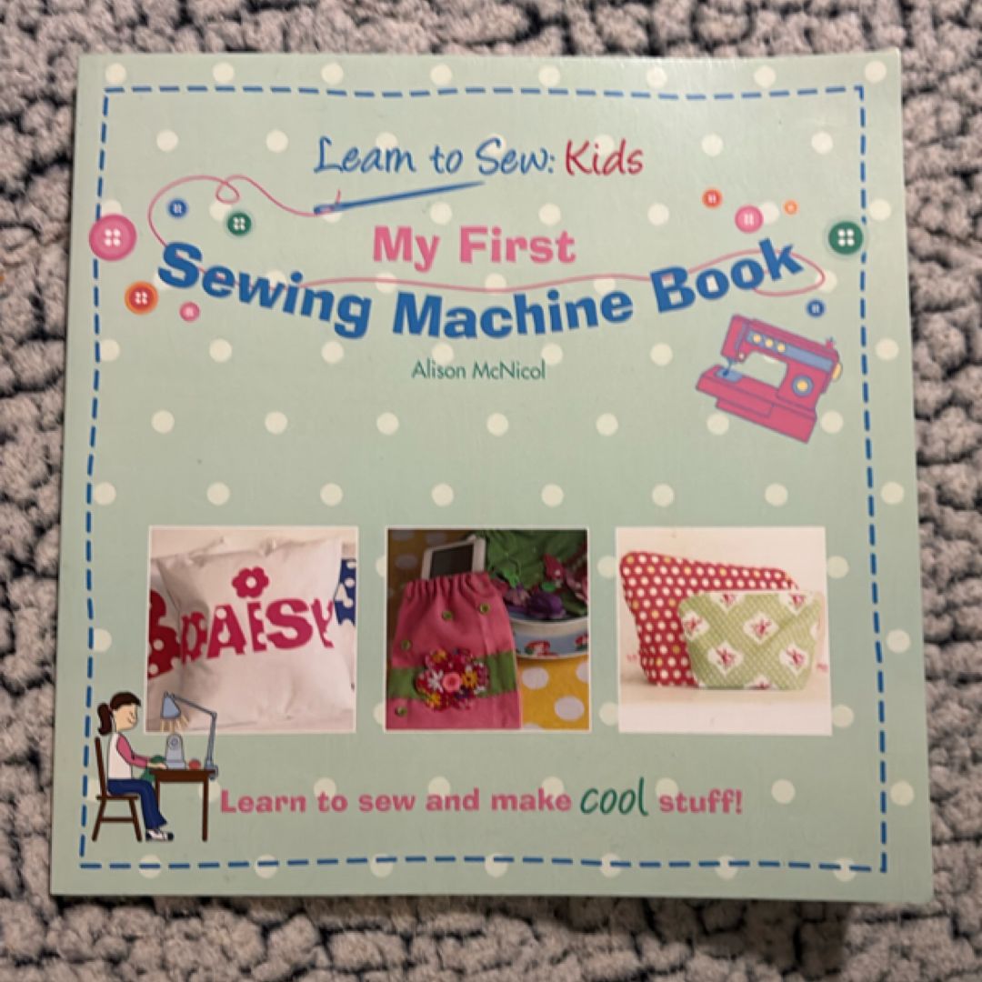 My First Sewing Machine Book