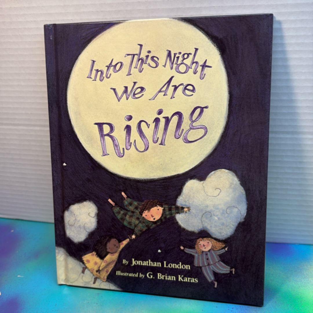 Into This Night We Are Rising