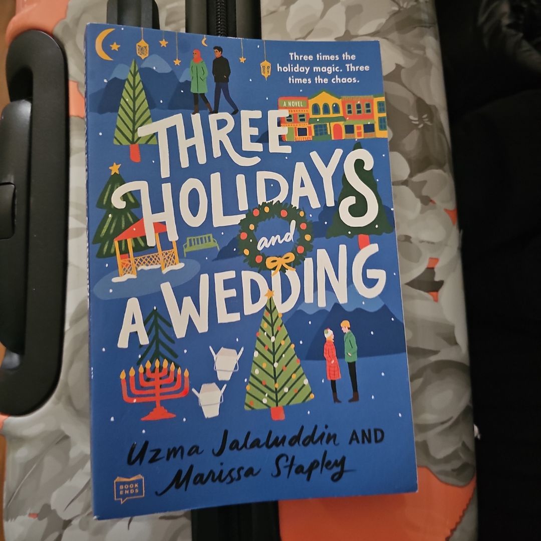 Three Holidays and a Wedding