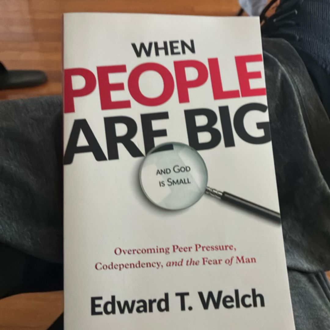 When People Are Big and God Is Small