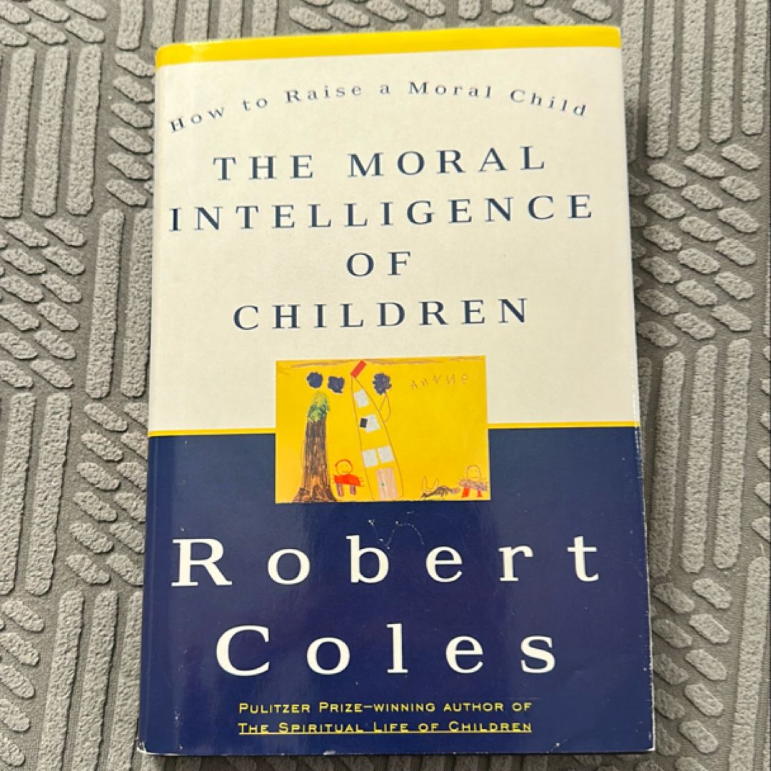The Moral Intelligence of Children