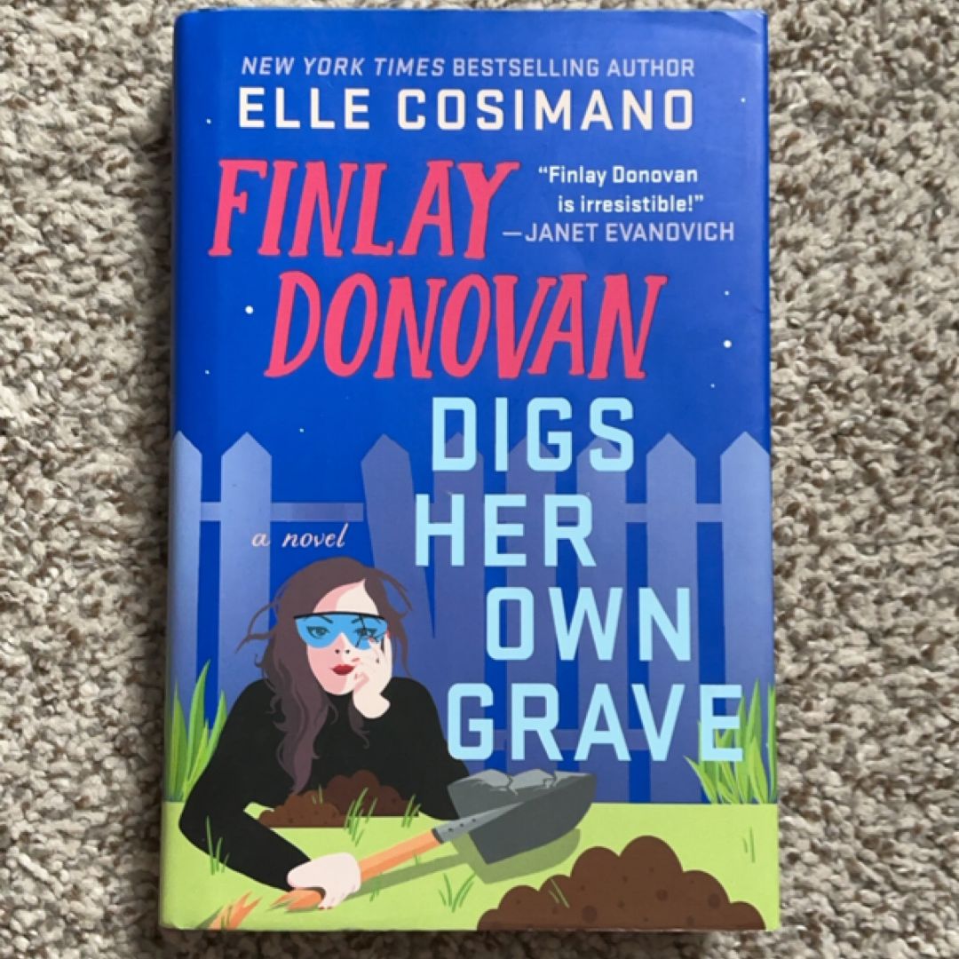 Finlay Donovan Digs Her Own Grave