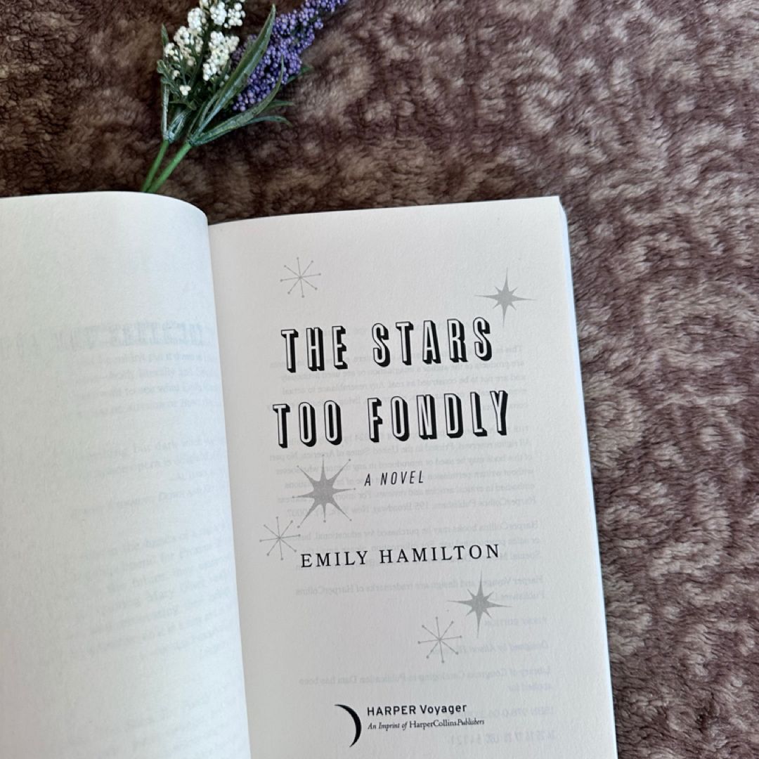 The Stars Too Fondly