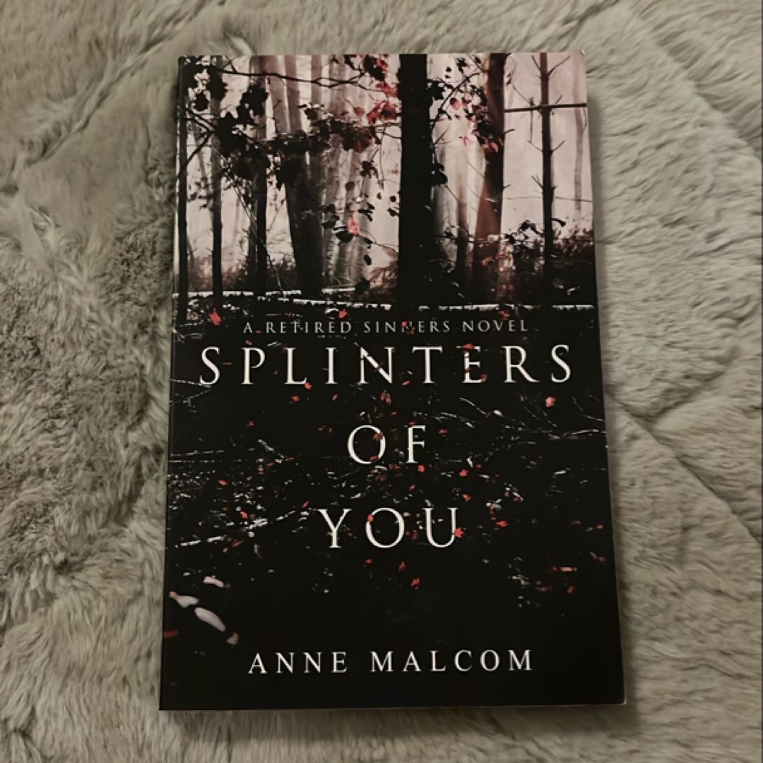 Splinters of You