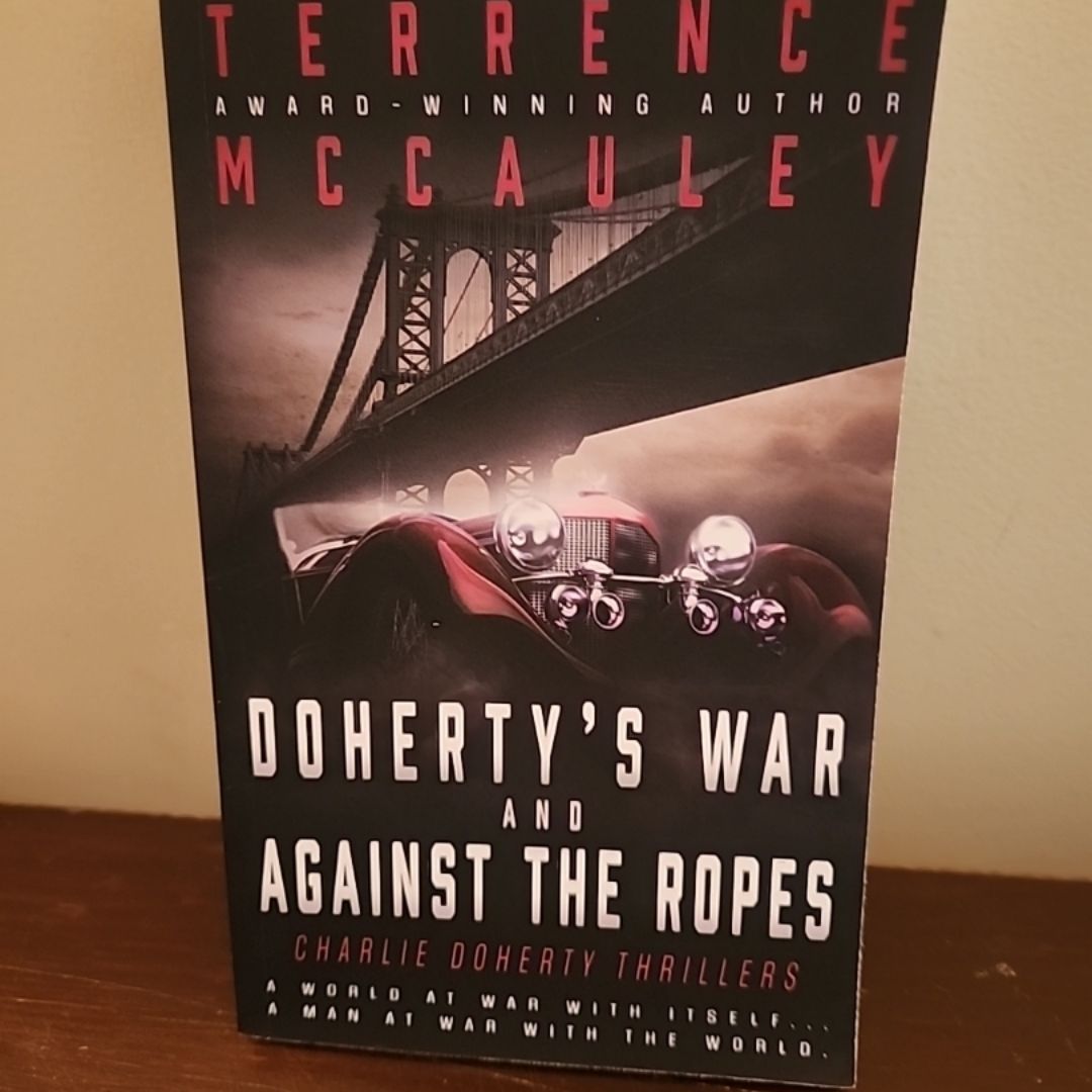 Doherty's War and Against the Ropes