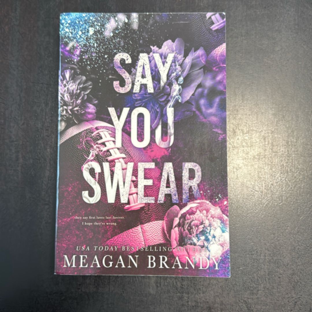 Say You Swear : Alternate Cover Edition