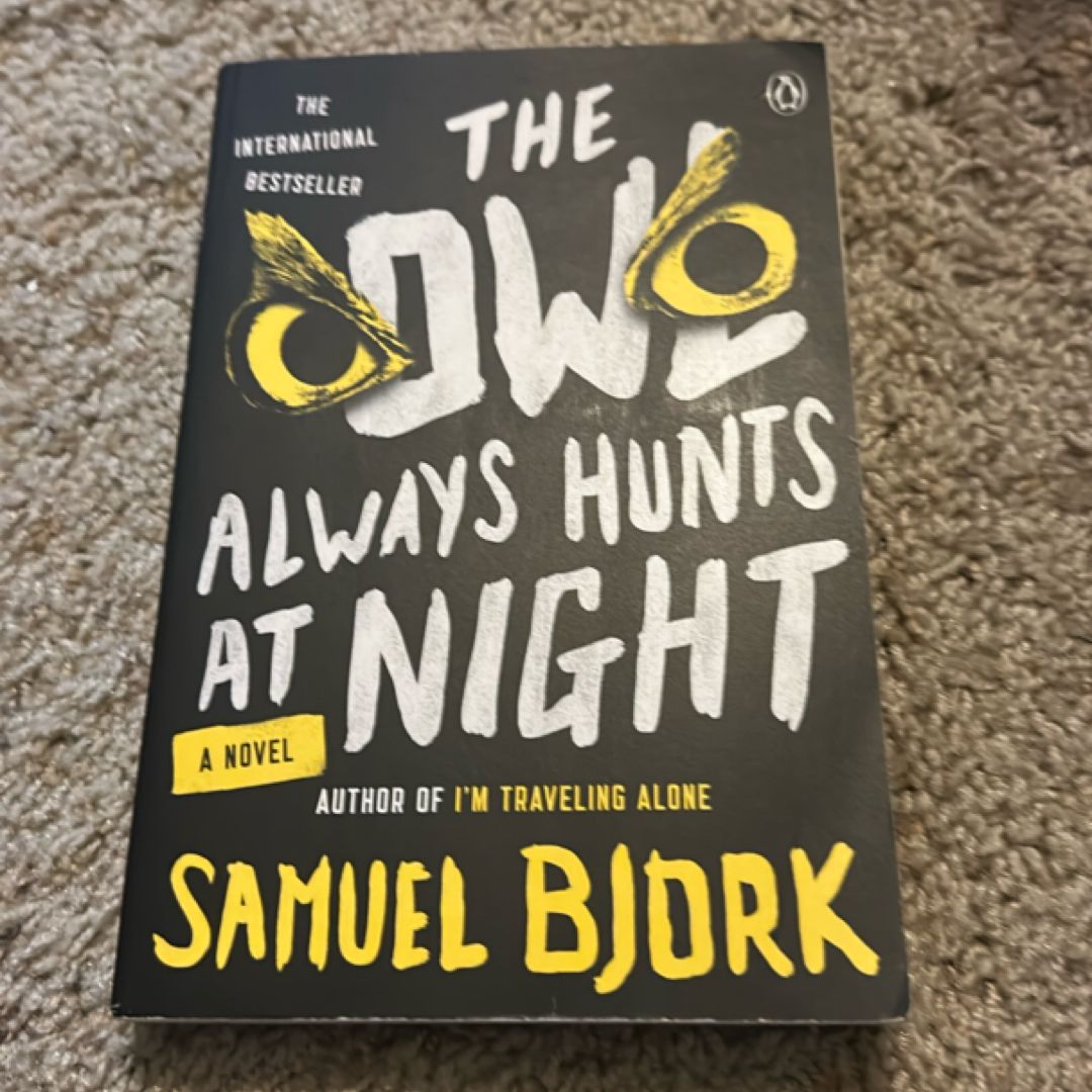The Owl Always Hunts at Night