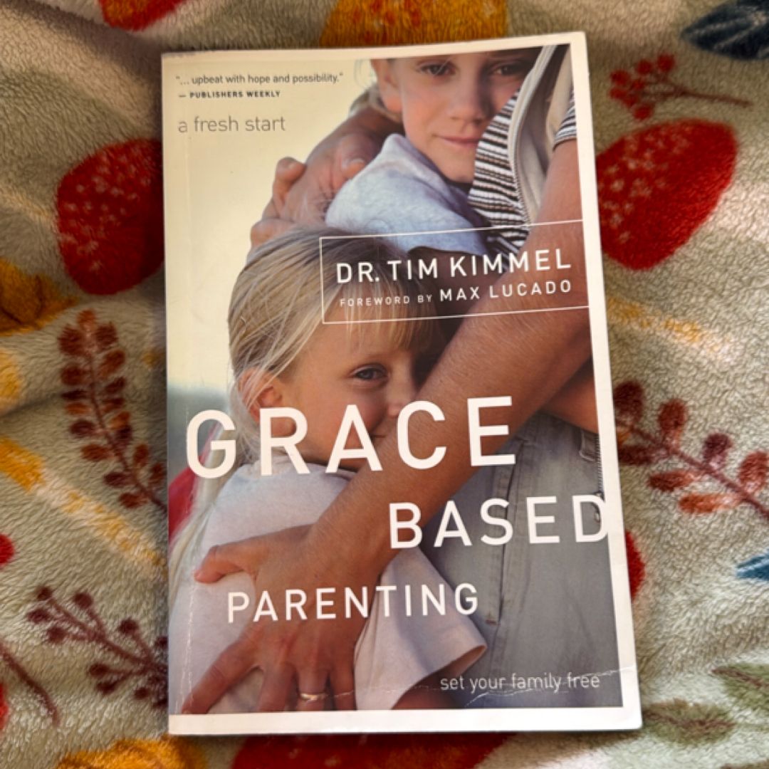 Grace Based Parenting