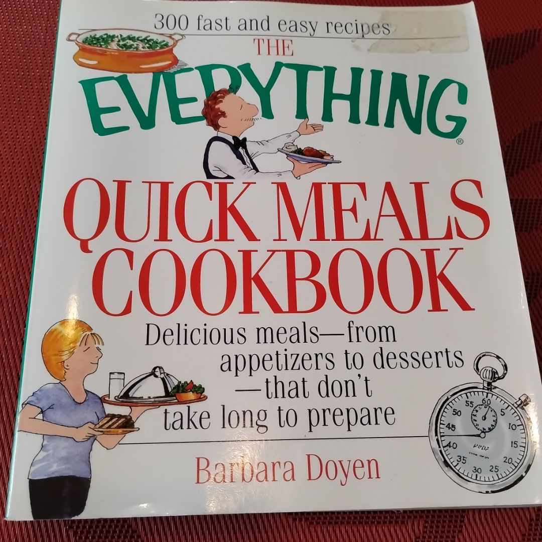 The Everything Quick Meals Cookbook