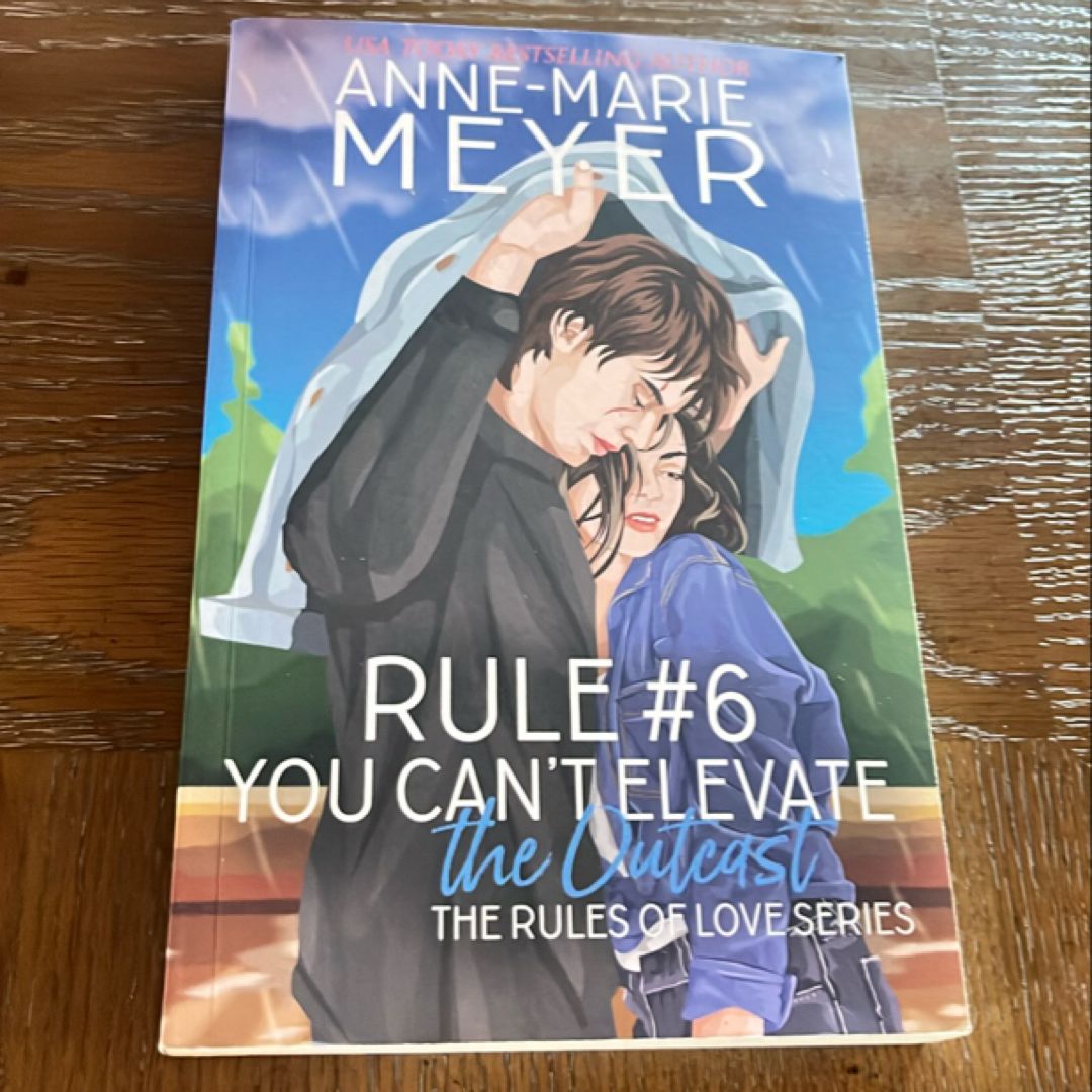 Rule #6: You Can't Elevate the Outcast