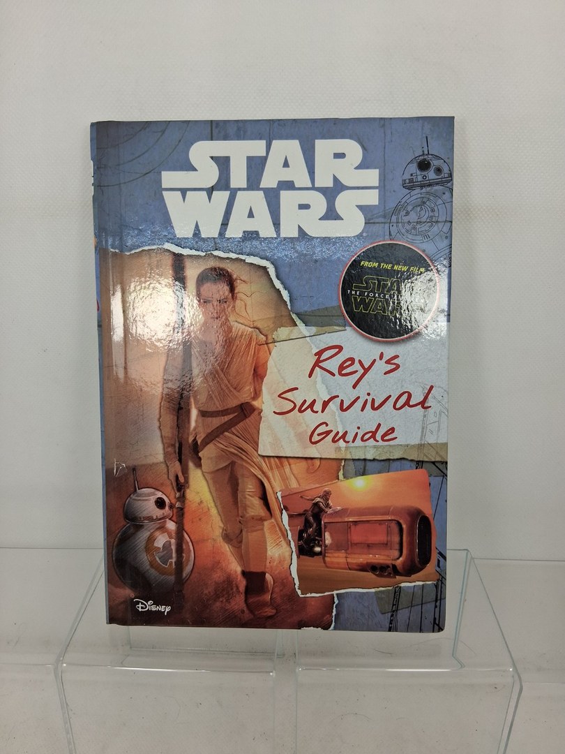 Star Wars: the Force Awakens: Rey's Survival Guide