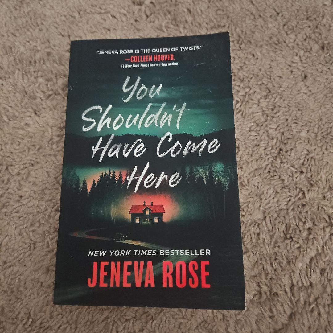 You Shouldn't Have Come Here