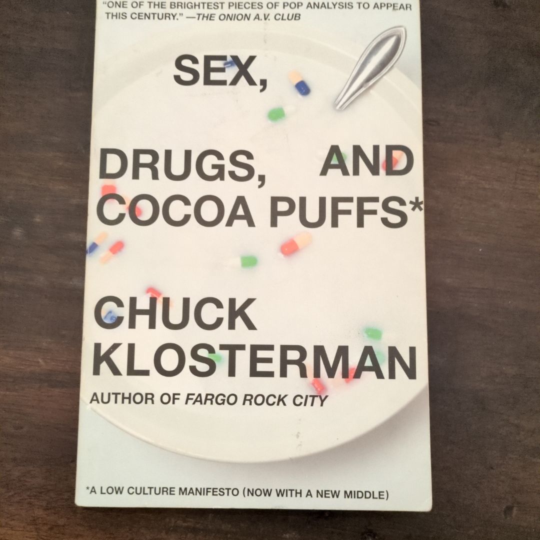 Sex, Drugs, and Cocoa Puffs