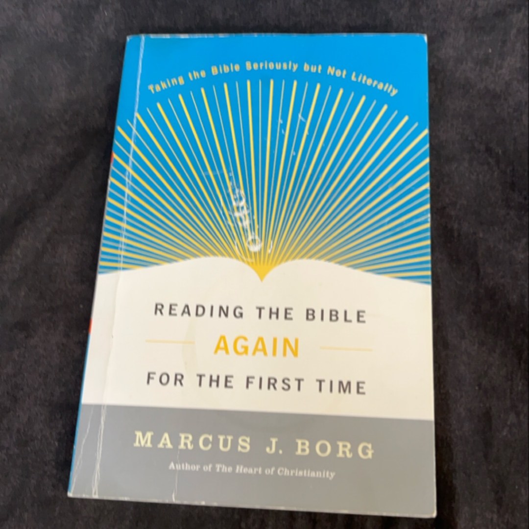 Reading the Bible Again for the First Time