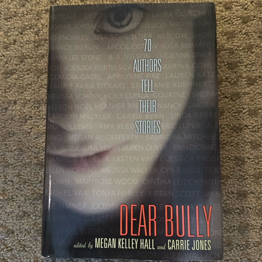 Dear Bully: Seventy Authors Tell Their Stories