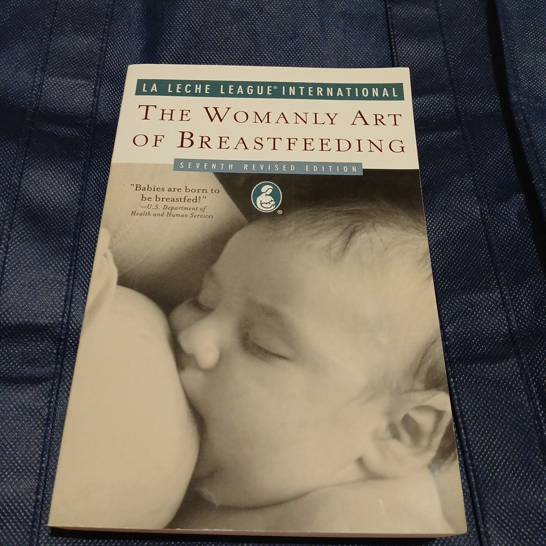 The Womanly Art of Breastfeeding