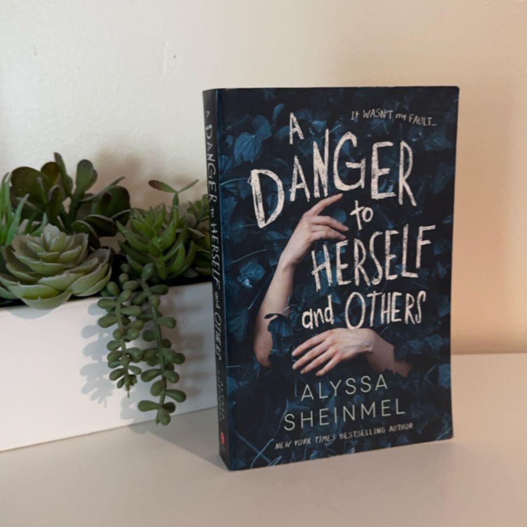 A Danger to Herself and Others