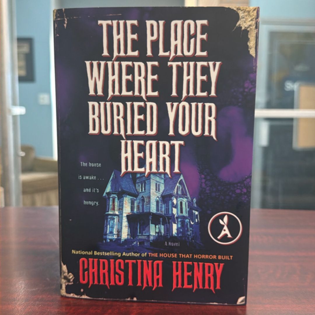 The Place Where They Buried Your Heart