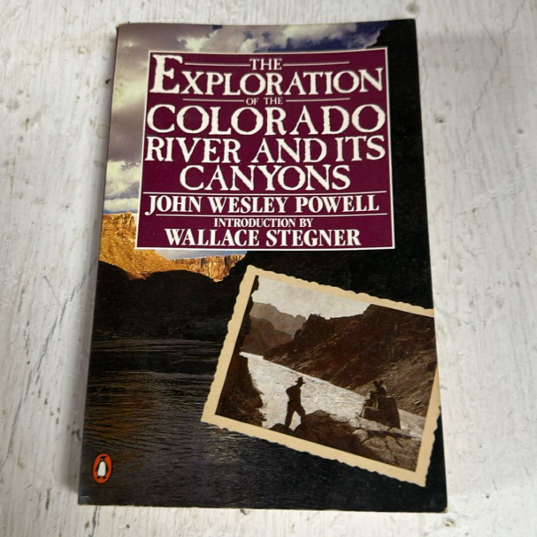 The Exploration of the Colorado River and Its Canyons