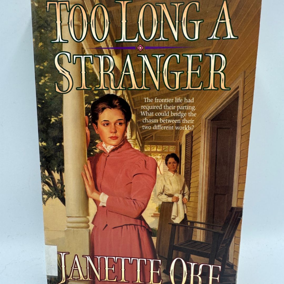 Too Long a Stranger