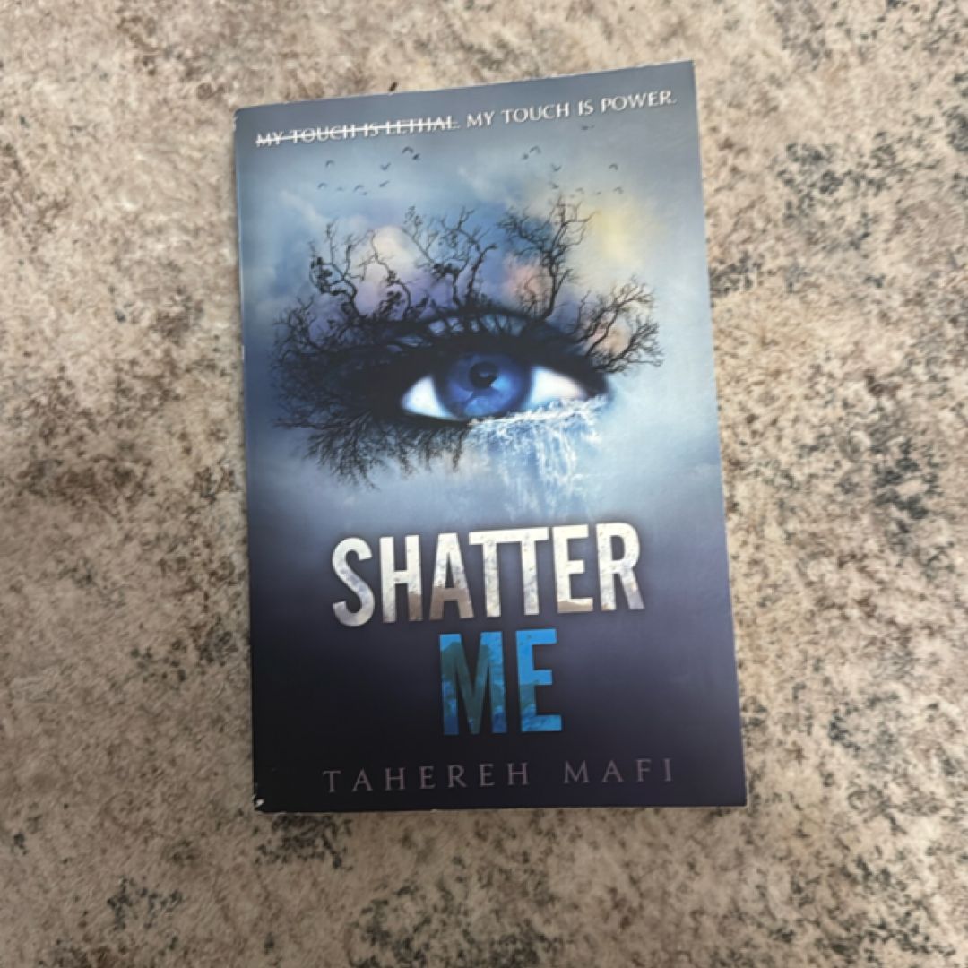 Shatter Me
