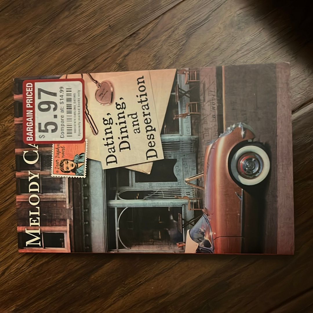 Dating, Dining, and Desperation