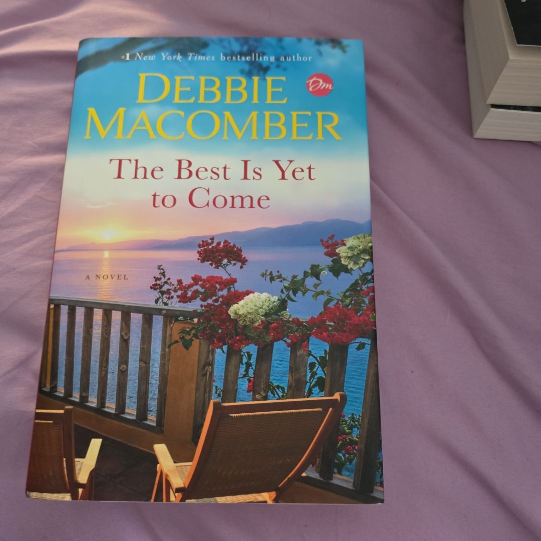 The Best Is yet to Come