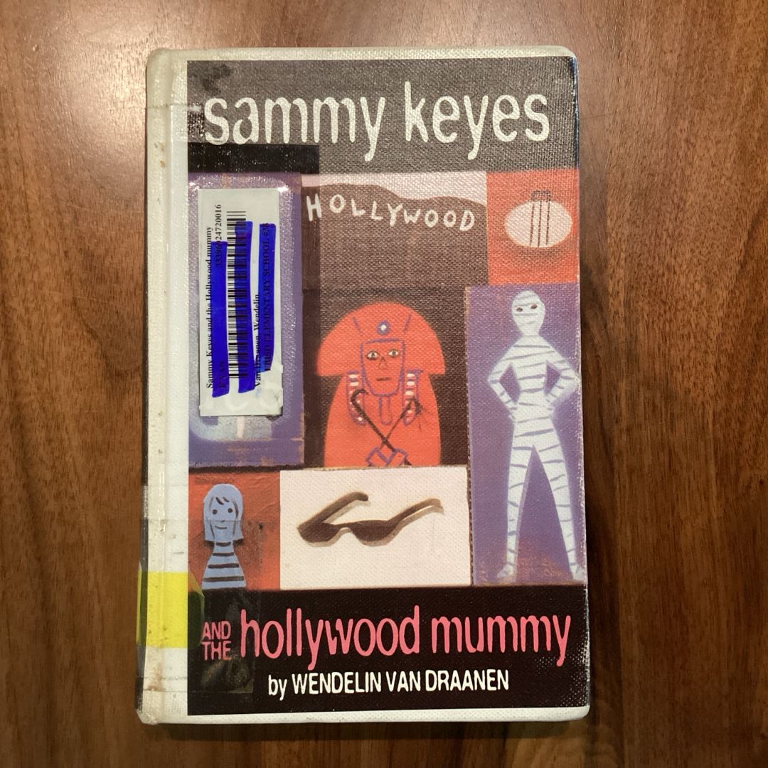 Sammy Keyes and the Hollywood Mummy by Wendelin Van Draanen