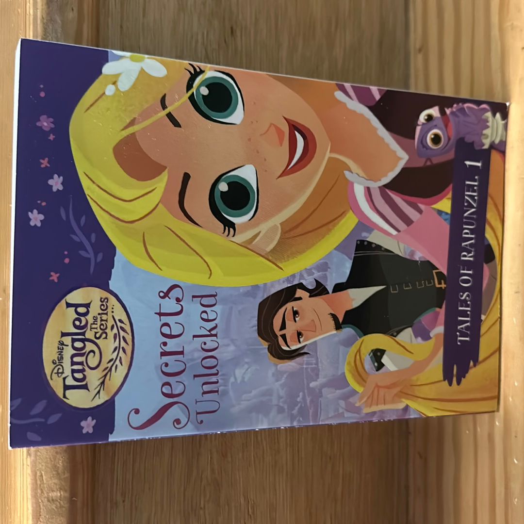 Tales of Rapunzel #1: Secrets Unlocked (Disney Tangled the Series)