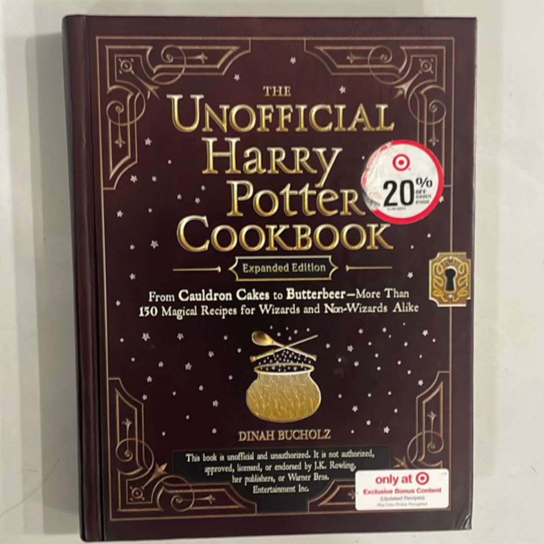 The Unofficial Harry Potter Cookbook From Cauldron Cakes to Butterbeer--more Than 150 Magical Recipes for Wizards and Non-wizards Alike