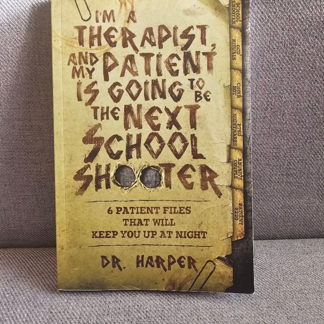 I'm a Therapist, and My Patient Is Going to Be the Next School Shooter