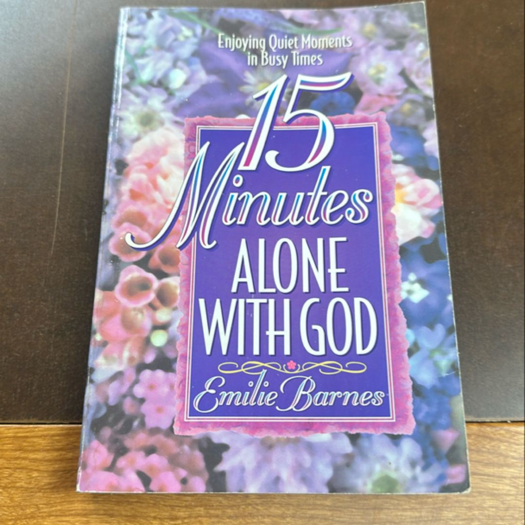 15 Minutes Alone with God