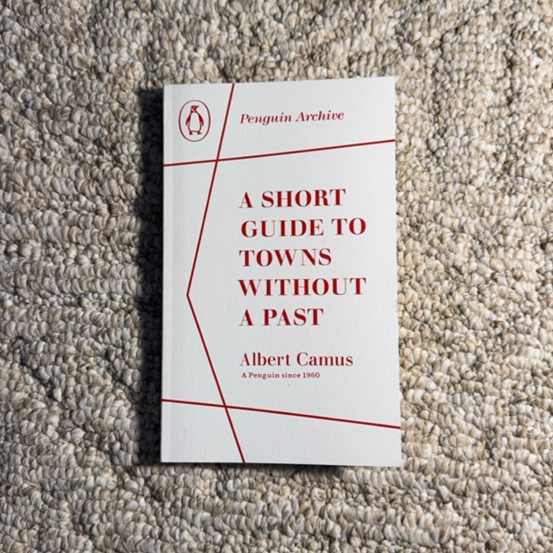 A Short Guide to Towns Without a Past